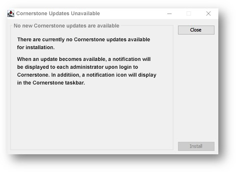 Desktop message that a Cornerstone Software upgrade is not available